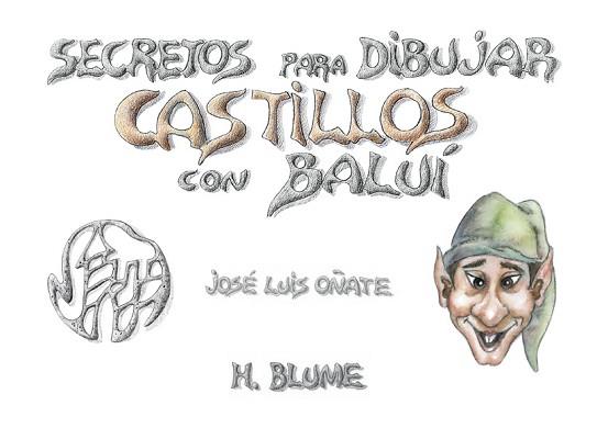 SECRETOS PARA DIBUJAR CASTILLOS CON BALUI | 9788489840058 | OÑATE, JOSE LUIS | Llibreria L'Illa - Llibreria Online de Mollet - Comprar llibres online