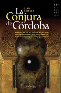 CONJURA DE CORDOBA, LA | 9788497633499 | KRESDEZ, JUAN (1948- ) | Llibreria L'Illa - Llibreria Online de Mollet - Comprar llibres online