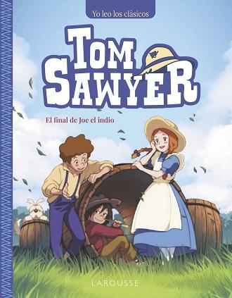 TOM SAWYER. EL FINAL DE JOE EL INDIO | 9788410124172 | TWAIN, MARK | Llibreria L'Illa - Llibreria Online de Mollet - Comprar llibres online