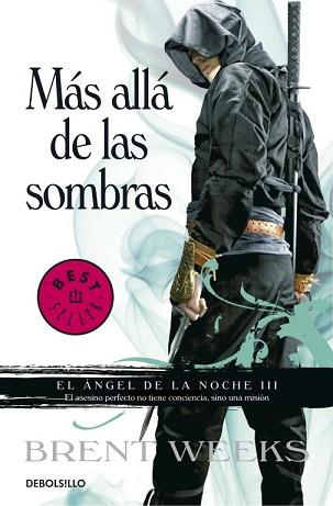 ANGEL DE LA NOCHE III, EL (MÁS ALLÁ DE LAS SOMBRAS) | 9788499894348 | WEEKS, BRENT | Llibreria L'Illa - Llibreria Online de Mollet - Comprar llibres online