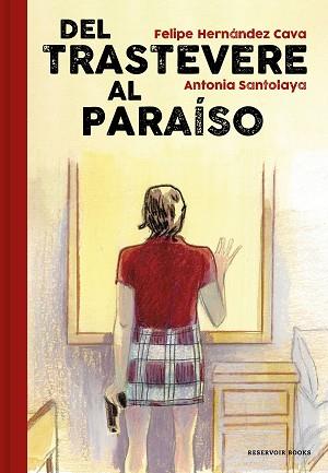 DEL TRASTEVERE AL PARAÍSO | 9788417910204 | HERNÁNDEZ, FELIPE/SANTOLAYA, ANTONIA | Llibreria L'Illa - Llibreria Online de Mollet - Comprar llibres online