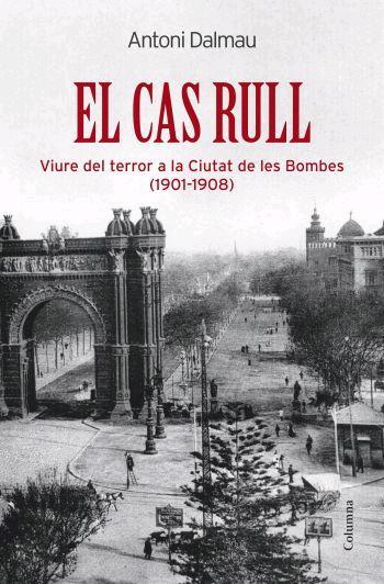 CAS RULL, EL | 9788466408974 | DALMAU, ANTONI | Llibreria L'Illa - Llibreria Online de Mollet - Comprar llibres online