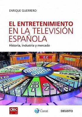 ENTRETENIMIENTO EN LA TELEVISION ESPAÑOLA, EL | 9788423427666 | GUERRERO, ENRIQUE | Llibreria L'Illa - Llibreria Online de Mollet - Comprar llibres online