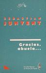 GRACIAS ABUELA | 9788480480116 | JUNYENT, SEBASTIÁN | Llibreria L'Illa - Llibreria Online de Mollet - Comprar llibres online