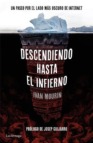 DESCENDIENDO HASTA EL INFIERNO | 9788416694396 | MOURIN, IVAN | Llibreria L'Illa - Llibreria Online de Mollet - Comprar llibres online