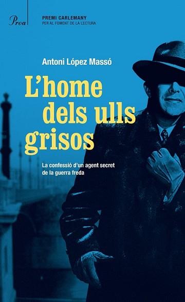 HOME DELS ULLS GRISOS, L' | 9788475884813 | LÓPEZ MASSÓ, ANTONI | Llibreria L'Illa - Llibreria Online de Mollet - Comprar llibres online