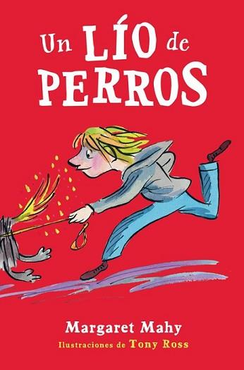 LÍO DE PERROS, UN | 9788420418483 | MAHY, MARGARET | Llibreria L'Illa - Llibreria Online de Mollet - Comprar llibres online