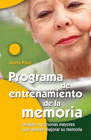 PROGRAMA DE ENTRENAMIENTO DE LA MEMORIA | 9788498421149 | PUIG ALEMÁN, ANNA | Llibreria L'Illa - Llibreria Online de Mollet - Comprar llibres online