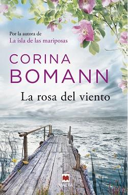 ROSA DEL VIENTO, LA | 9788417108540 | BOMANN, CORINA | Llibreria L'Illa - Llibreria Online de Mollet - Comprar llibres online