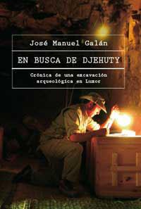 EN BUSCA DE DJEHUTY | 9788478717149 | GALAN, JOSE MANUEL | Llibreria L'Illa - Llibreria Online de Mollet - Comprar llibres online