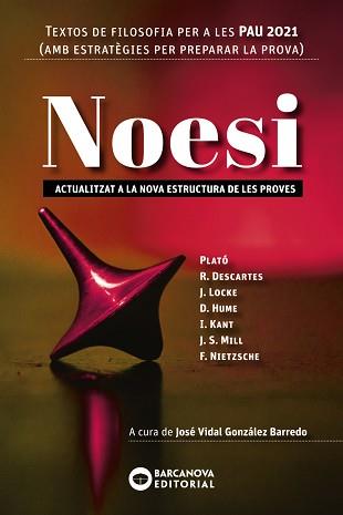 NOESI. TEXTOS DE FILOSOFIA PER A LES PAU 2021 | 9788448951511 | BARCANOVA, EDITORIAL | Llibreria L'Illa - Llibreria Online de Mollet - Comprar llibres online