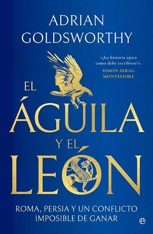 ÁGUILA Y EL LEÓN, EL | 9788413848747 | GOLDSWORTHY, ADRIAN | Llibreria L'Illa - Llibreria Online de Mollet - Comprar llibres online