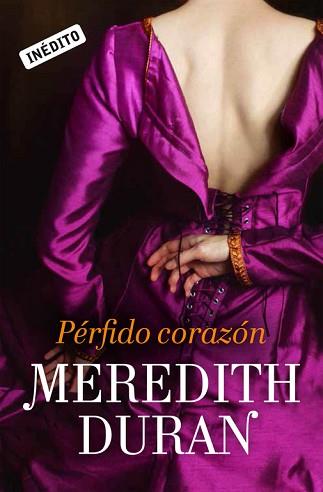 PÉRFIDO CORAZÓN | 9788415962229 | DURAN, MEREDITH | Llibreria L'Illa - Llibreria Online de Mollet - Comprar llibres online