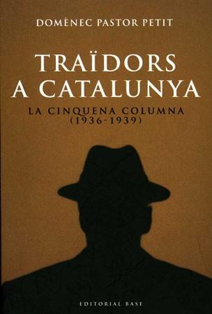 TRAIDORS A CATALUNYA | 9788485031719 | PASTOR PETIT, DOMÈNEC | Llibreria L'Illa - Llibreria Online de Mollet - Comprar llibres online