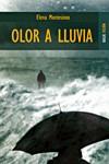 OLOR A LLUVIA | 9788489624399 | MONTESINOS, ELENA | Llibreria L'Illa - Llibreria Online de Mollet - Comprar llibres online