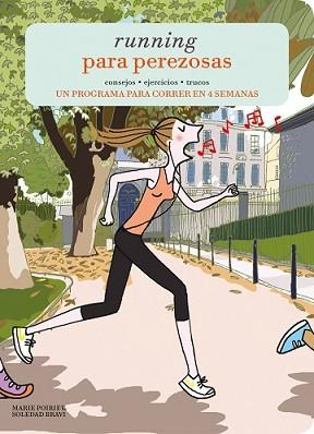 RUNNING PARA PEREZOSAS | 9788415888918 | POIRIER, MARIE | Llibreria L'Illa - Llibreria Online de Mollet - Comprar llibres online