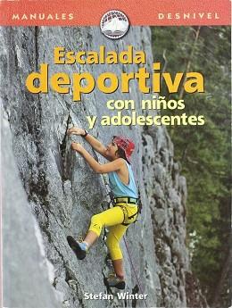 ESCALADA DEPORTIVA CON NIÑOS Y ADOLESCENTES | 9788489969834 | WINTER, STEFAN | Llibreria L'Illa - Llibreria Online de Mollet - Comprar llibres online