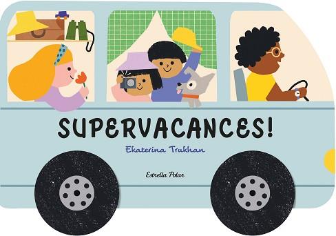 SUPERVACANCES! | 9788413896793 | TRUKHAN, EKATERINA | Llibreria L'Illa - Llibreria Online de Mollet - Comprar llibres online