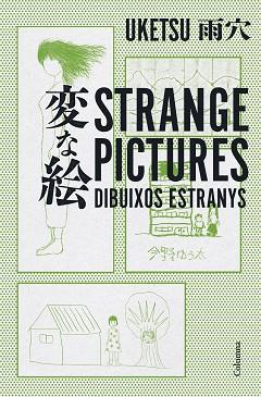 STRANGE PICTURES - DIBUIXOS ESTRANYS | 9788466432856 | UKETSU | Llibreria L'Illa - Llibreria Online de Mollet - Comprar llibres online