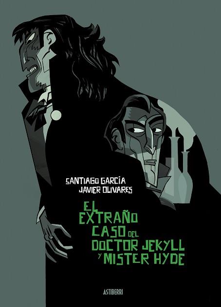 EXTRAÑO CASO DEL DOCTOR JEKYLL Y MÍSTER HYDE | 9788418909047 | GARCÍA, SANTIAGO/OLIVARES, JAVIER | Llibreria L'Illa - Llibreria Online de Mollet - Comprar llibres online