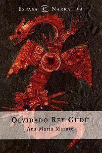 OLVIDADO REY GUDU | 9788423976645 | MATUTE, ANA MARIA | Llibreria L'Illa - Llibreria Online de Mollet - Comprar llibres online