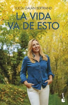 VIDA VA DE ESTO, LA | 9788408277002 | GALÁN BERTRAND, LUCÍA | Llibreria L'Illa - Llibreria Online de Mollet - Comprar llibres online