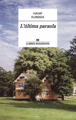 ÚLTIMA PARAULA, L' | 9788433915160 | KUREISHI, HANIF | Llibreria L'Illa - Llibreria Online de Mollet - Comprar llibres online