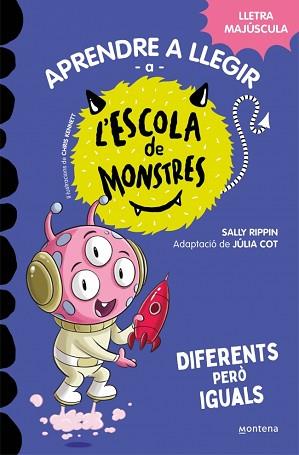 APRENDRE A LLEGIR A L'ESCOLA DE MONSTRES 17 - DIFERENTS PERÒ IGUALS | 9788419746177 | RIPPIN, SALLY | Llibreria L'Illa - Llibreria Online de Mollet - Comprar llibres online