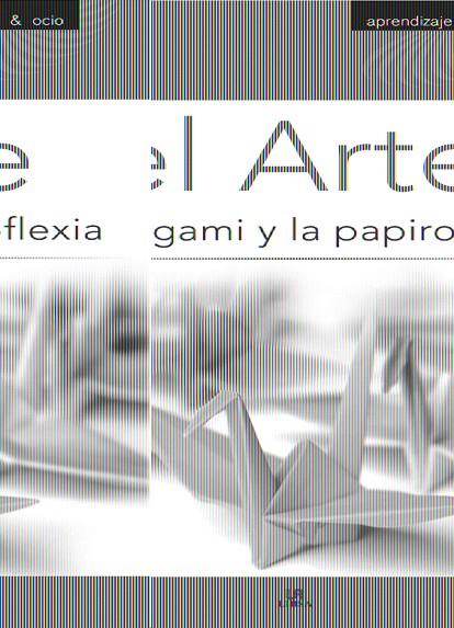 ARTE DEL ORIGAMI Y LA PAPIROFLEXIA, EL | 9788466219327 | ROBLES, MAURICIO | Llibreria L'Illa - Llibreria Online de Mollet - Comprar llibres online