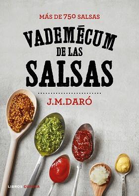 VADEMECUM DE LAS SALSAS | 9788448023119 | DARÓ, J.M. | Llibreria L'Illa - Llibreria Online de Mollet - Comprar llibres online