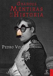 GRANDES MENTIRAS DE LA HISTORIA | 9788467025194 | VOLTES, PEDRO | Llibreria L'Illa - Llibreria Online de Mollet - Comprar llibres online