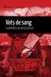 VOTS DE SANG | 9788419415271 | LACUEVA, LUDMILLA | Llibreria L'Illa - Llibreria Online de Mollet - Comprar llibres online