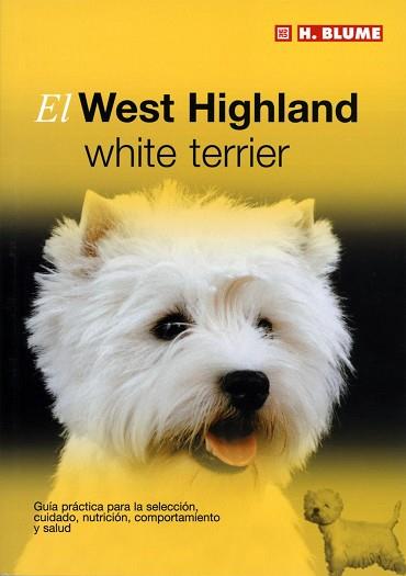 WEST HIGHLAND WHITE TERRIER, EL | 9788489840805 | - | Llibreria L'Illa - Llibreria Online de Mollet - Comprar llibres online