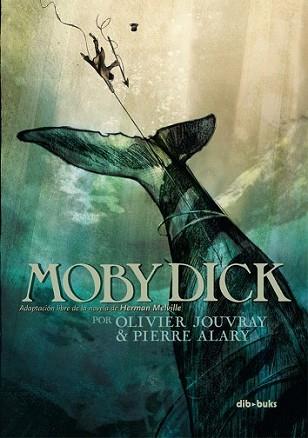 MOBY DICK | 9788415850496 | JOUVRAY, OLIVIER/ALARY, PIERRE | Llibreria L'Illa - Llibreria Online de Mollet - Comprar llibres online