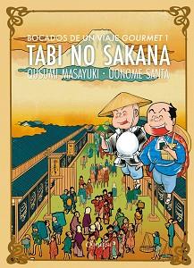 TABI NO SAKANA 1. BOCADOS DE UN VIAJE GOURMET | 9788412106800 | MASAYUKI, QUSUMI | Llibreria L'Illa - Llibreria Online de Mollet - Comprar llibres online