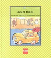 AQUEL LUNES | 9788434867369 | FIARE/SANCHEZ TRIGO | Llibreria L'Illa - Llibreria Online de Mollet - Comprar llibres online