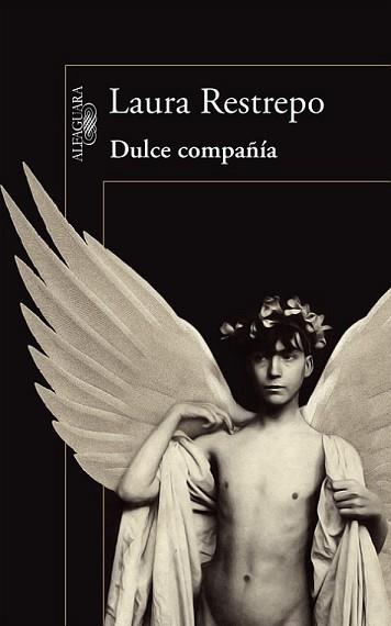 DULCE COMPAÑÍA | 9788420419251 | RESTREPO, LAURA | Llibreria L'Illa - Llibreria Online de Mollet - Comprar llibres online