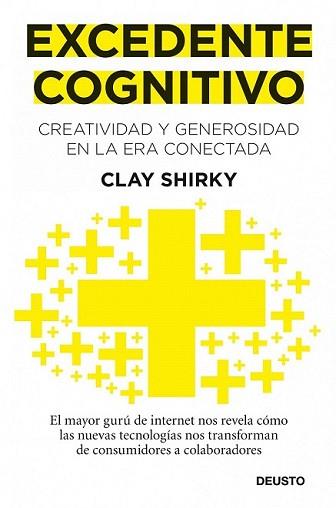 EXCEDENTE COGNITIVO. CREATIVIDAD Y GENEROSIDAD EN | 9788423428632 | SHIRKY, CLAY | Llibreria L'Illa - Llibreria Online de Mollet - Comprar llibres online