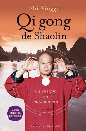 QI GONG DE SHAOLIN + DVD | 9788415968467 | XINGGUI, SHI | Llibreria L'Illa - Llibreria Online de Mollet - Comprar llibres online