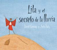 LILA Y EL SECRETO DE LA LLUVIA | 9788478713417 | CONWAY, DAVID / JUDE DALY | Llibreria L'Illa - Llibreria Online de Mollet - Comprar llibres online