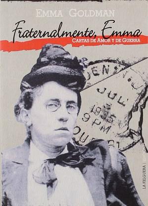 FRATERNALMENTE EMMA | 9788412044225 | GOLDMAN, EMMA | Llibreria L'Illa - Llibreria Online de Mollet - Comprar llibres online