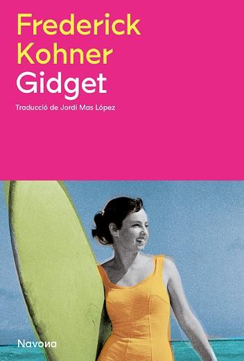 GIDGET | 9788419552181 | KOHNER, FREDERICK | Llibreria L'Illa - Llibreria Online de Mollet - Comprar llibres online