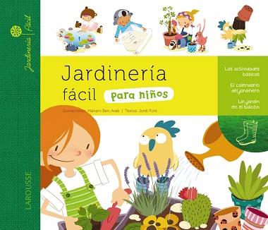 JARDINERÍA FÁCIL PARA NIÑOS | 9788415411925 | LAROUSSE EDITORIAL | Llibreria L'Illa - Llibreria Online de Mollet - Comprar llibres online