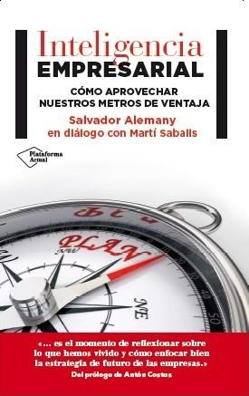 INTELIGENCIA EMPRESARIAL | 9788416256525 | ALEMANY MAS, SALVADOR/SABALLS PONS, MARTÍ | Llibreria L'Illa - Llibreria Online de Mollet - Comprar llibres online