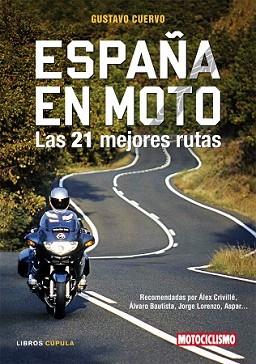 ESPAÑA EN MOTO | 9788448047962 | CUERVO, GUSTAVO | Llibreria L'Illa - Llibreria Online de Mollet - Comprar llibres online