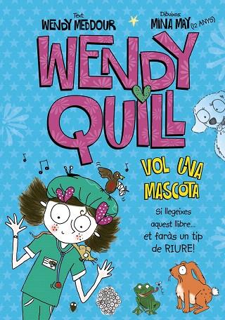 WENDY QUILL VOL UNA MASCOTA | 9788499065687 | MEDDOUR, WENDY | Llibreria L'Illa - Llibreria Online de Mollet - Comprar llibres online