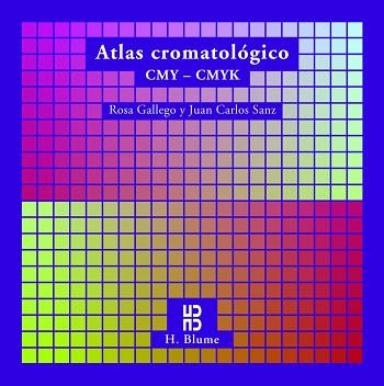 ATLAS CROMATOLOGICO CMY-CMYK : PARA LA ESPICIFICACION CMY-CM | 9788489840386 | GALLEGO GARCIA, ROSA | Llibreria L'Illa - Llibreria Online de Mollet - Comprar llibres online