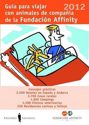 GUÍA PARA VIAJAR CON ANIMALES DE COMPAÑÍA 2012 | 9788493910686 | FUNDACIÓN AFFINITY | Llibreria L'Illa - Llibreria Online de Mollet - Comprar llibres online