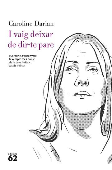 I VAIG DEIXAR DE DIR-TE PARE | 9788429782332 | DARIAN, CAROLINE | Llibreria L'Illa - Llibreria Online de Mollet - Comprar llibres online