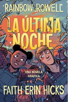 ÚLTIMA NOCHE, LA | 9788420453385 | ROWELL, RAINBOW | Llibreria L'Illa - Llibreria Online de Mollet - Comprar llibres online